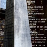 Grave inscription with attempted transcript: TO THE BELOVED MEMORY OF SARA HARRIET ONLY SURVIVING CHILD OF JOHN BRAYSHER ESQ AND ELLEN HIS WIDOW WHO DIED AT PARIS IN THE FLOWER OF HER AGE ... 5 ... OF JU... 1864 THIS MONUMENT IS ERECTED BY HER BEREAVED MOTHER IN CONSECRATION OF A GRIEF THAT KNOWS NO ENDING AND A LOVE THAT KNOWS NO CHANGE.